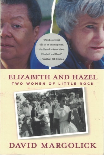 Elizabeth and Hazel Two Women of Little Rock