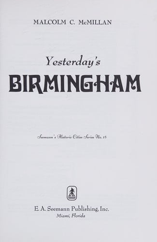 Yesterday's Birmingham (Seemann's Historic Cities Series ; No. 18)