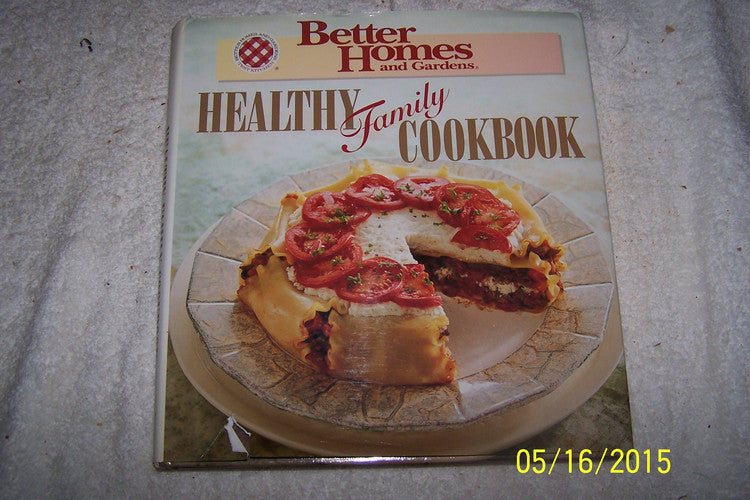 Healthy Family Cookbook (Better Homes and Gardens)