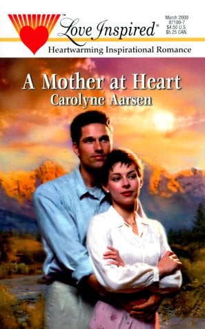 A Mother at Heart (Stealing Home Series #2) (Love Inspired #94)