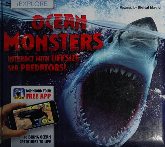 Ocean Monsters: Interact with Lifesize Sea Predators! (iExplore)