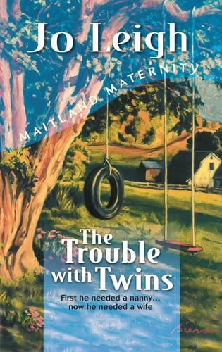 The Trouble with Twins (Maitland Maternity Quartet #3) (Continuities Plus)
