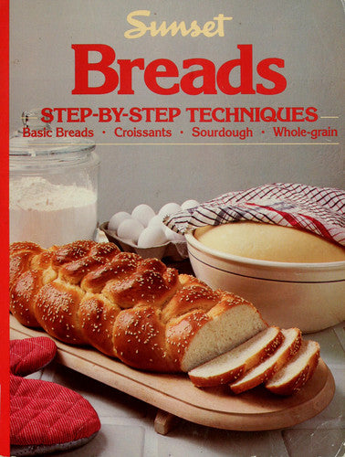 Breads: Step-by-Step Techniques