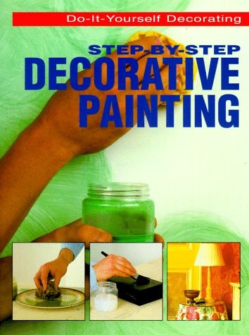 Step-By-Step Decorative Painting