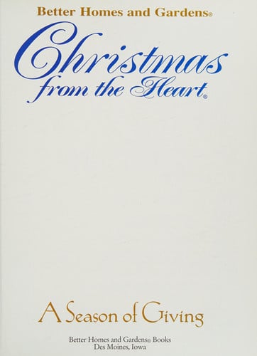 Better Homes and Gardens Christmas from the Heart A Season of Giving