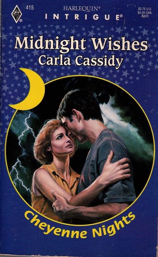 Midnight Wishes (Cheyenne Nights, Book 2) (Harlequin Intrigue Series #415)