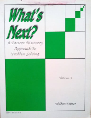 What's Next? Vol. 3: A Pattern Discovery Approach to Problem Solving