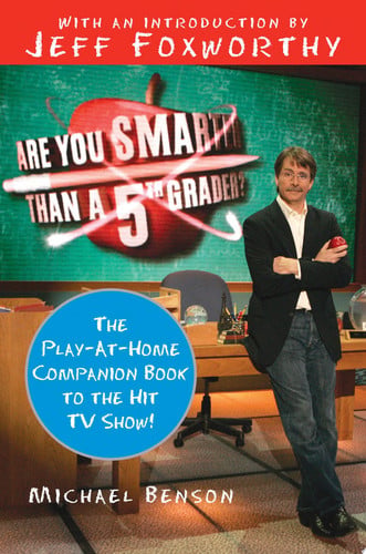 Are You Smarter Than a 5th Grader?: The Play-at-Home Companion Book to the Hit TV Show!