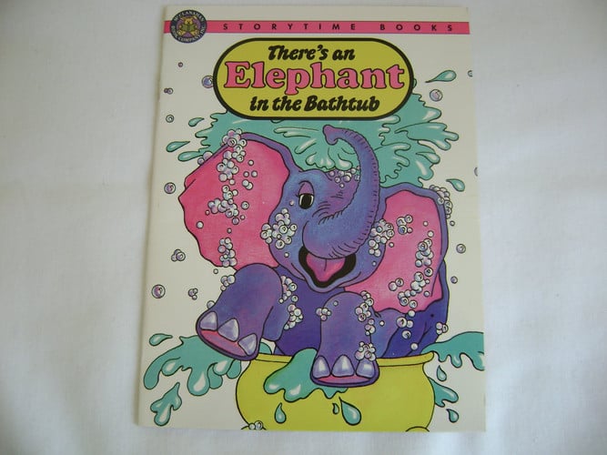 There's an Elephant in the Bathtub (Storytime Books)