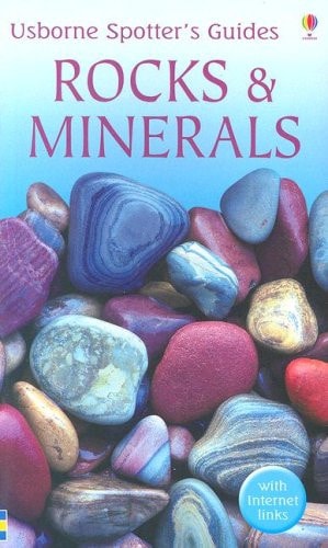 Rocks & Minerals Spotter's Guide With Internet Links