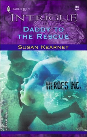 Daddy to the Rescue (Heroes, Inc.)