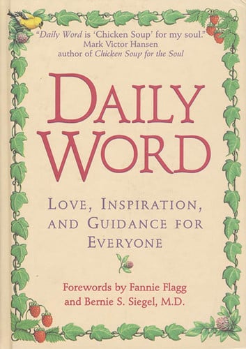 Daily Word: Love, Inspiration, And Guidance For Everyone