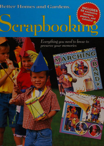 Scrapbooking: Everything You Need to Know to Preserve Your Memories