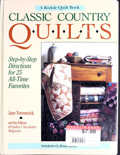 Classic Country Quilts: Step-By-Step Directions for 25 All-Time Favorites