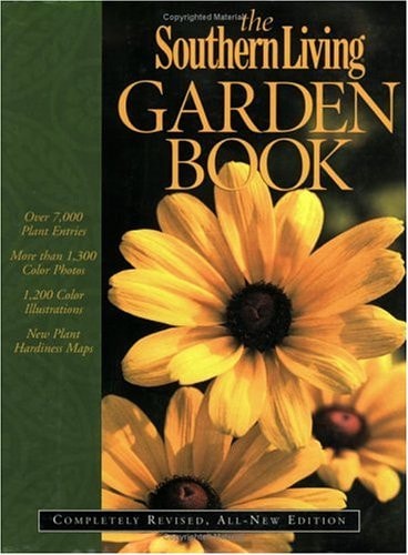 The Southern Living Garden Book Completely Revised, All-New Edition