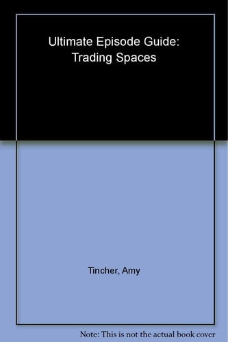 Ultimate Episode Guide: Collector's Edition, Seasons 1 to 3 (Trading Spaces)