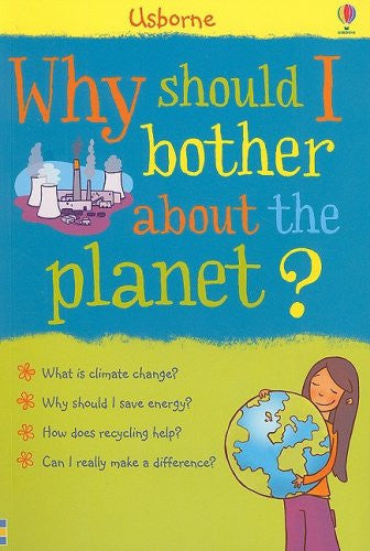 Why Should I Bother about the Planet?