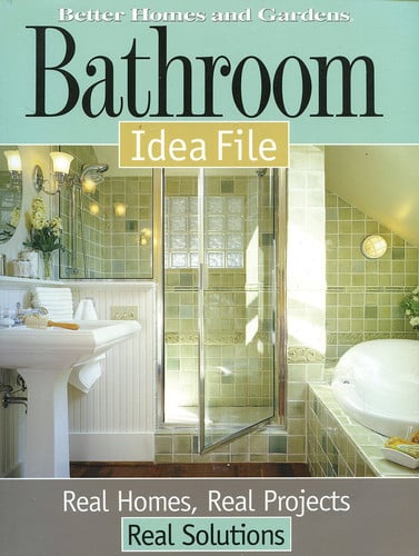 Bathroom Idea File (Better Homes and Gardens Home)