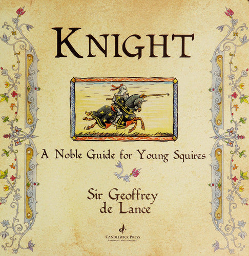 Knight A Noble Guide for Young Squires