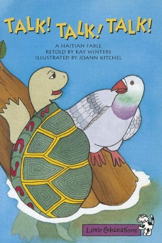 Talk! Talk! Talk! : a Haitian fable