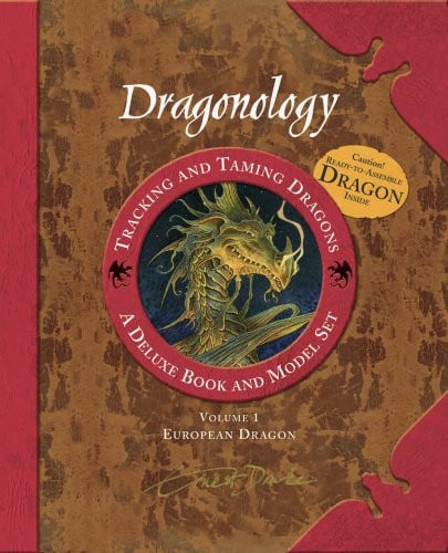 Dragonology : Tracking & Taming Dragons: a Guide for Beginners