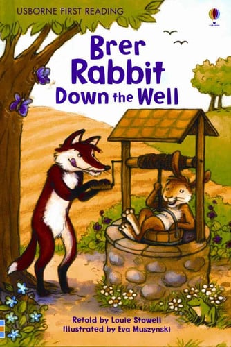 Brer Rabbit Down the Well (Usborne First Reading: Level 2)