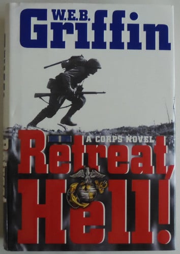 Retreat, Hell!: A corps Novel