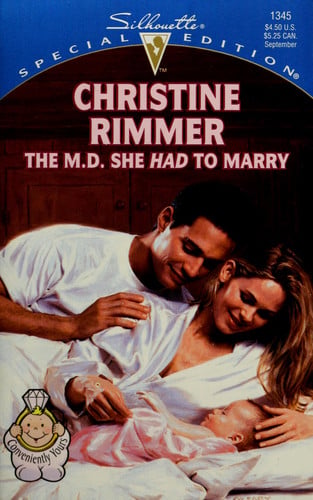The M.D. She Had To Marry (Conveniently Yours) (Silhouette 1345)