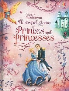 Illustrated Stories of Princes and Princesses