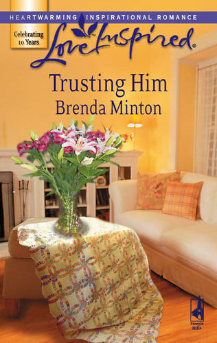 Trusting Him (Love Inspired #410)