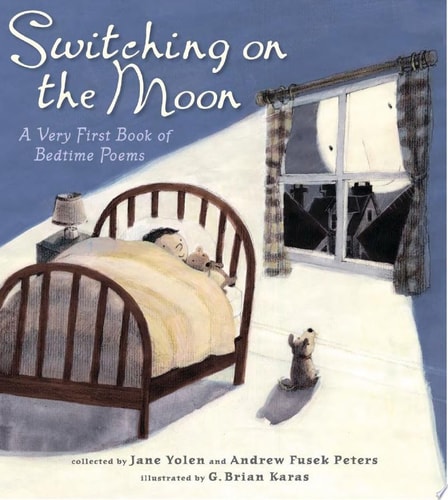 Switching on the Moon A Very First Book of Bedtime Poems
