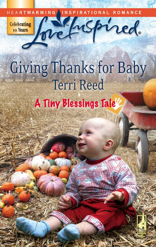 Giving Thanks for Baby (A Tiny Blessings Tale #5) (Love Inspired #420)