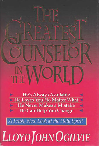 The Greatest Counselor in the World: A Fresh, New Look at the Holy Spirit