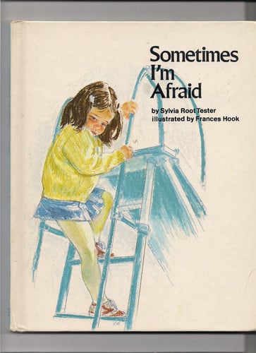 Sometimes I'm Afraid