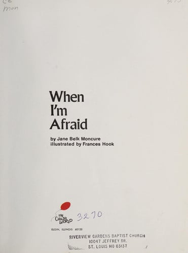 When I'm afraid