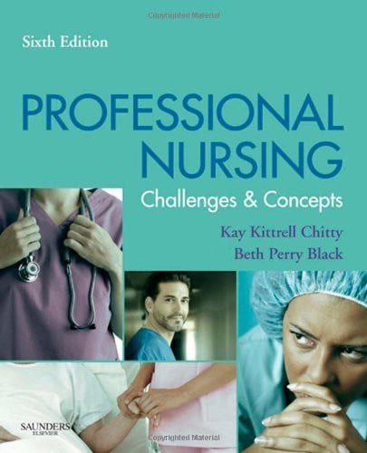 Professional Nursing: Concepts & Challenges (Professional Nursing; Concepts and Challenges)