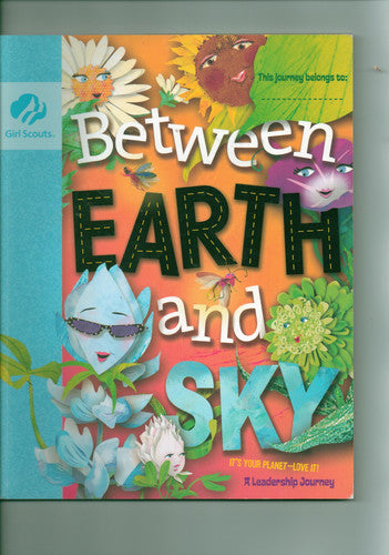 Between Earth and Sky - Girl Scouts of the USA