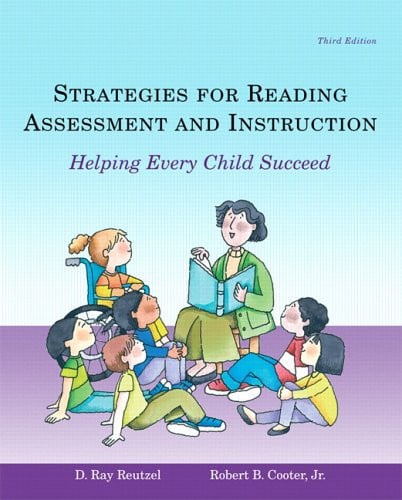 Strategies for Reading Assessment And Instruction: Helping Every Child Succeed