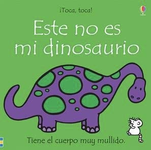 Éste No Es Mi Dinosaurio(That's Not My Dinosaur)