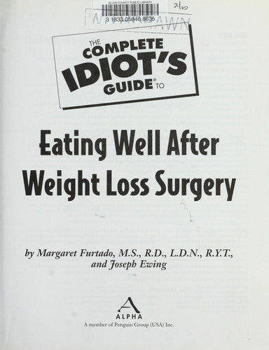 The Complete Idiot's Guide to Eating Well After Weight Loss Surgery