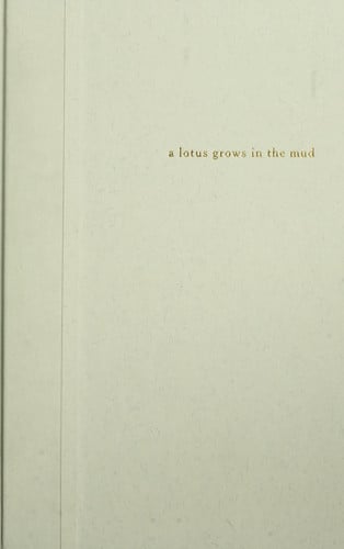 A Lotus Grows in the Mud