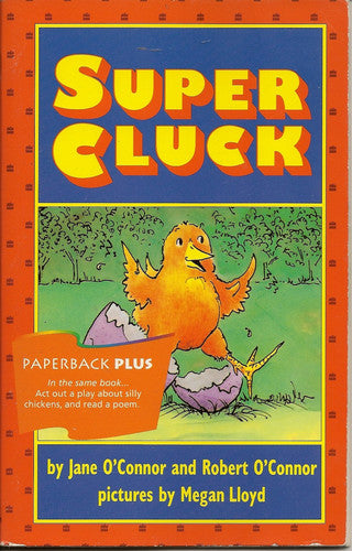 Super Cluck, Readers Paperback Level 2.2: Houghton Mifflin Invitations to Literature (Invitations to Lit 1996)
