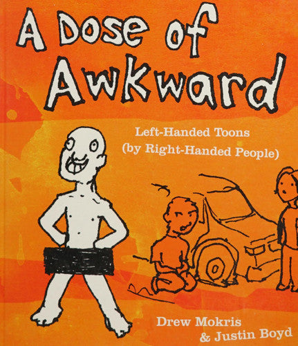 A Dose of Awkward: Left-Handed Toons (By Right-Handed People)