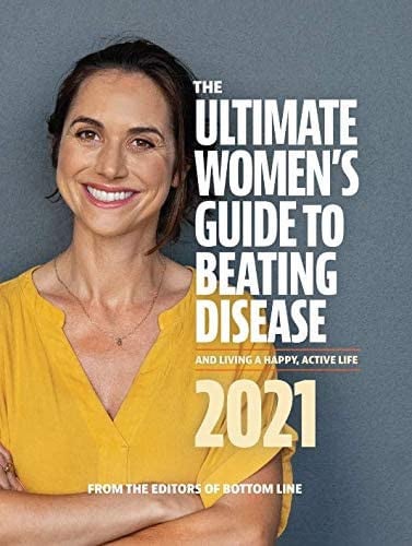The Ultimate Woman's Guide to Beating Disease and Living a Happy, Active Life 2021
