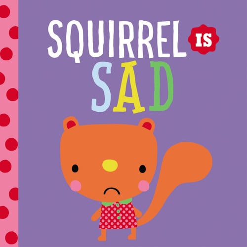 Squirrel Is Sad (Playdate Pals)