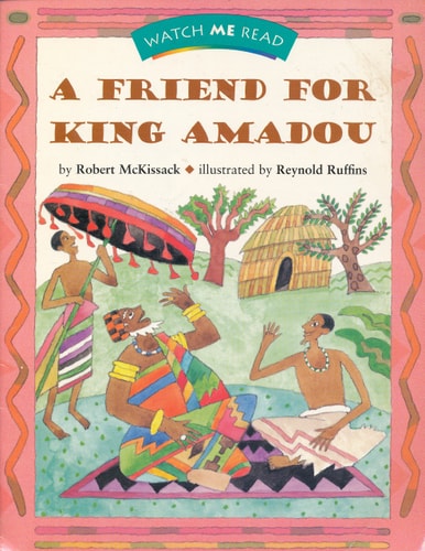 A Friend for King Amadou (Watch Me Read, Level 2.2)