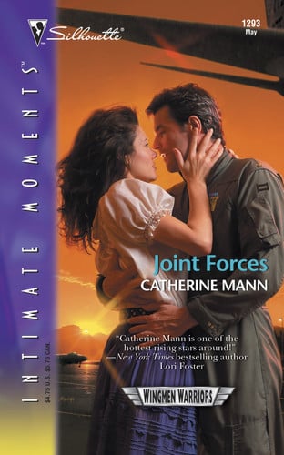 Joint Forces: Wingmen Warriors (Silhouette Intimate Moments No. 1293)