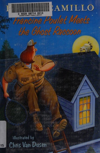 Francine Poulet Meets the Ghost Raccoon