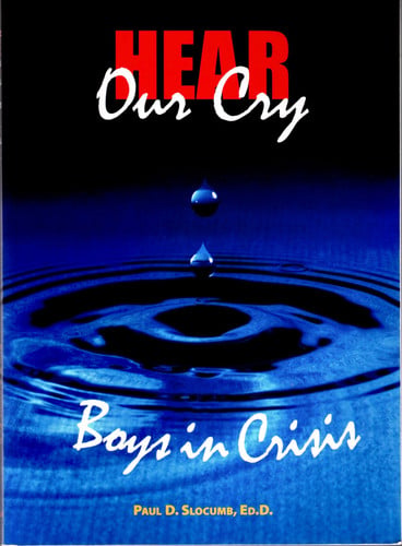 Hear Our Cry: Boys in Crisis
