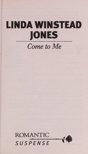 Come to Me (Silhouette Romantic Suspense)